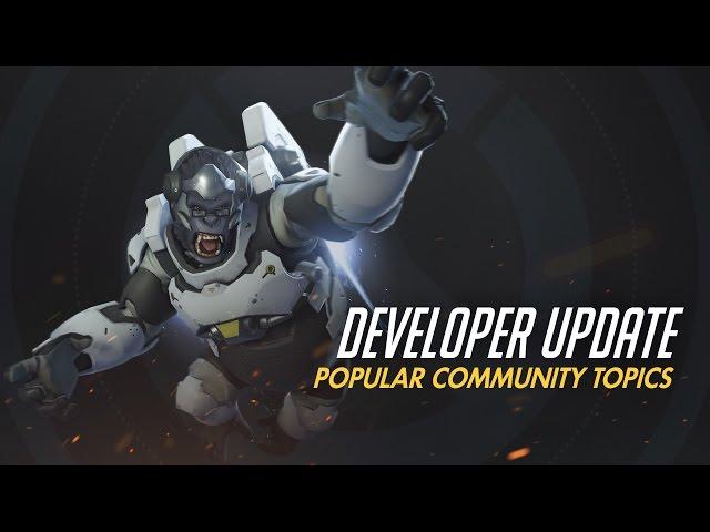 Developer Update | Popular Community Topics | Overwatch