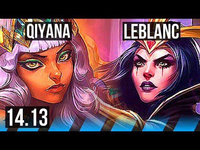 QIYANA vs LEBLANC (MID) | 8/3/13, 600+ games | BR Master | 14.13