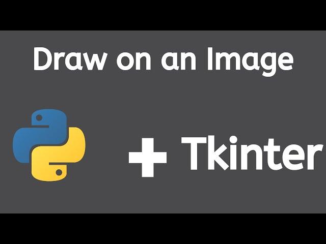 How to draw on a canvas or image in Tkinter using the mouse