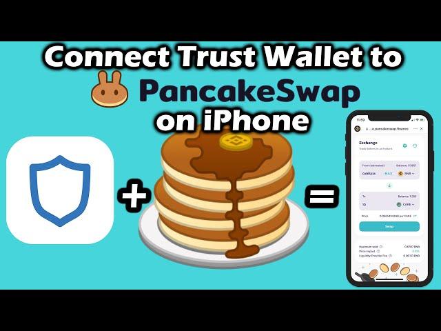 How to connect Trust wallet to PancakeSwap on iPhone