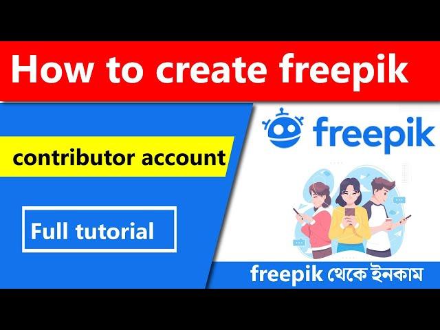 freepik contributor account create 2022 || freepik contributor sign up