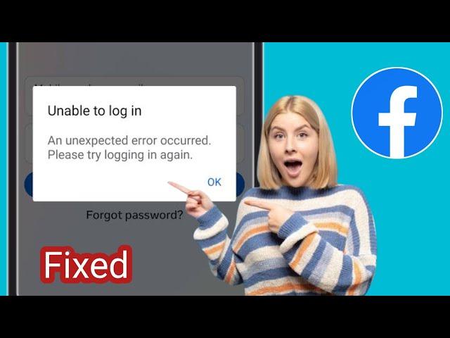 Fix Facebook Unable to Login Problem 2024 | An unexpected Error occurred Please try Logging in Again