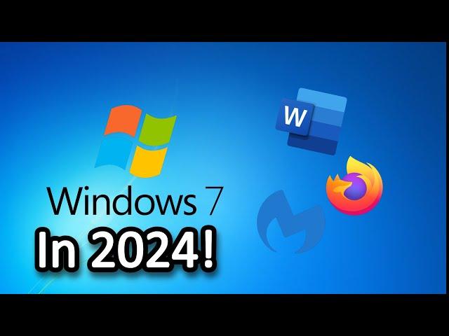 Making Windows 7 Usable In 2024!