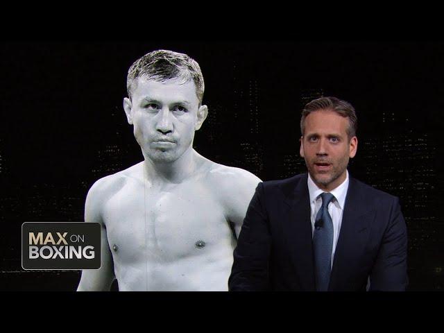 Max Kellerman: GGG’s legacy needs to be reviewed | Max on Boxing