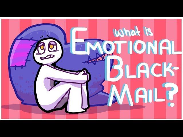 What is Emotional Blackmail?