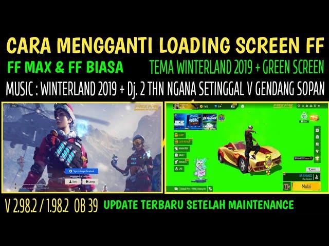 Loading screen ff max & ff biasa | config green screen ff || cara ganti background lobby ff 2023