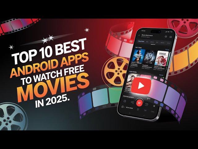  Top 10 Android Apps for Free Movies in 2025 