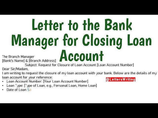 Application to Bank Manager to Close Loan Account | Letters Writing