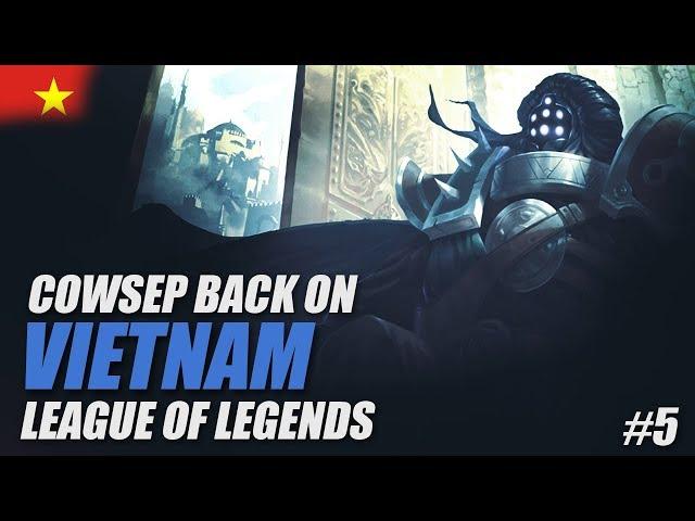 CLIMBING FAST AND SKIPPING DIVISIONS IN VIETNAM - Cowsep