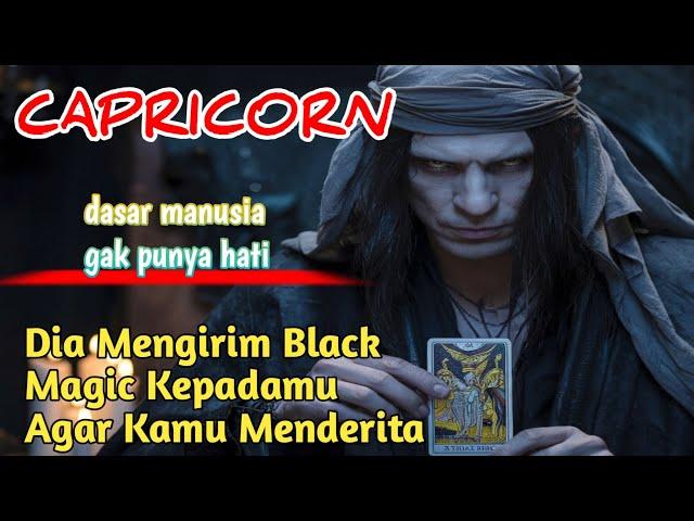 Ramalan Zodiak Capricorn Hari Ini‼️Dia Mengirim Black Magic Kepadamu Agar Kamu Menderita