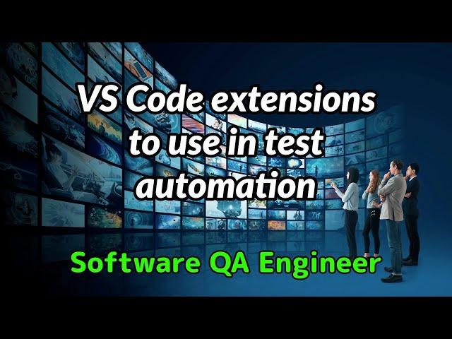 VS Code extensions to use in test automation (Playwright, Cypress, etc.)