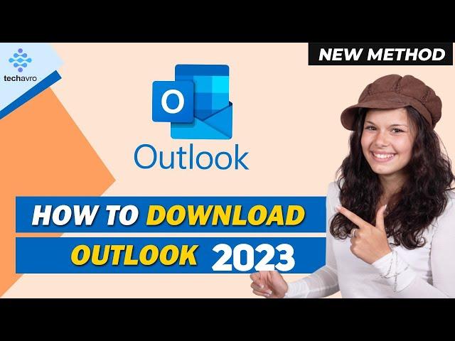 How to Download Outlook 2024 [New Method]