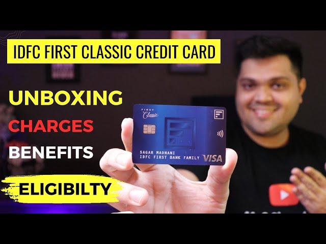 IDFC First Bank Classic Credit Card Unboxing | Benefits | Eligibility | Fees | Lifetime Free 