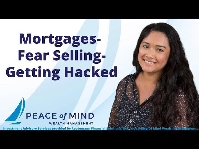 Mortgages - Fear Selling - Getting Hacked