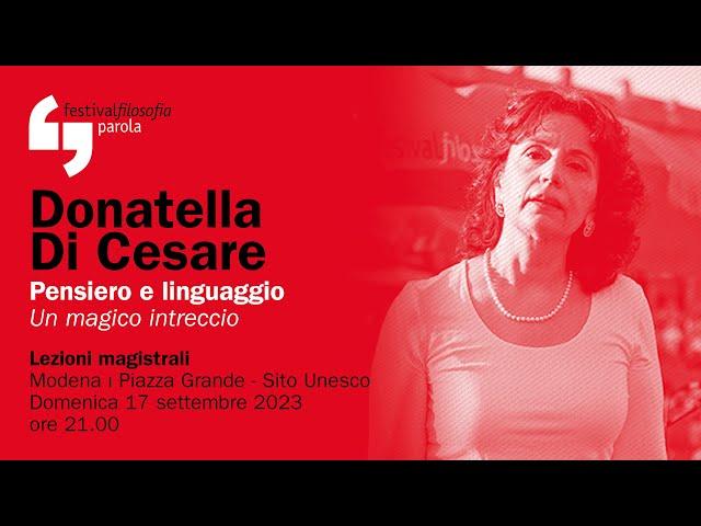 Donatella Di Cesare | Pensiero e linguaggio | festivalfilosofia 2023