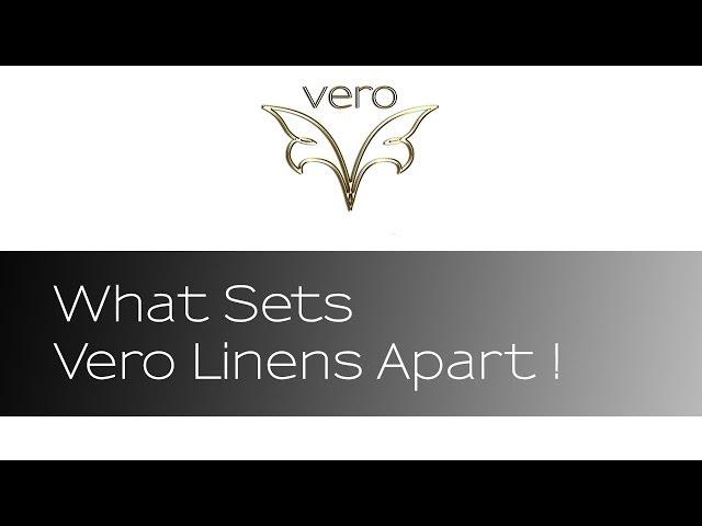 What sets Vero Linens apart from other bedding manufacturers? www.verolinens.com