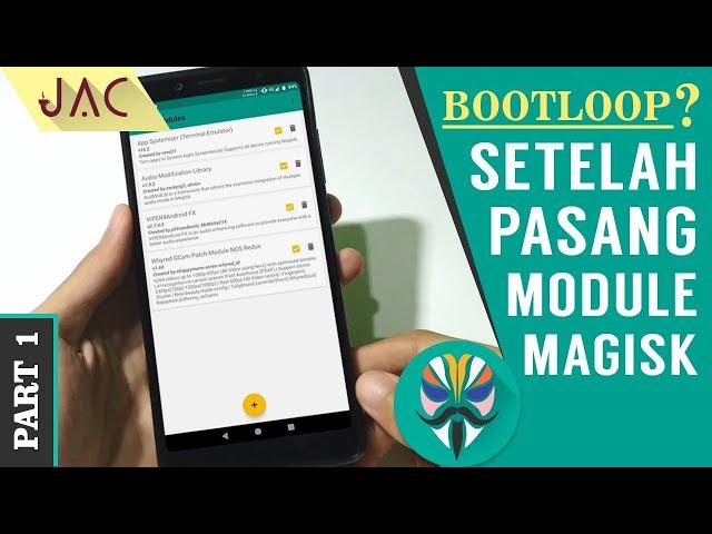 PART 1 | SOLUSI Bootloop Setelah Pasang Modul Magisk? | Hapus Modul Magisk Via TWRP [JAC Art Code]