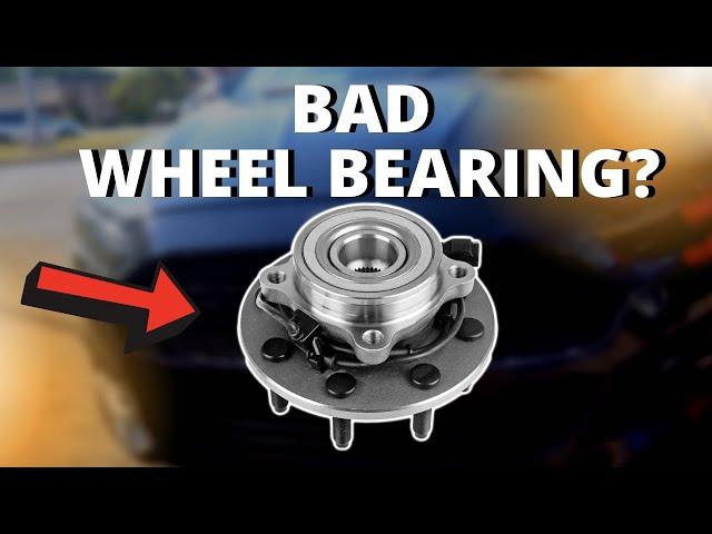 SYMPTOMS OF A BAD WHEEL BEARING