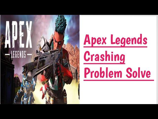 Apex Legends Crashing Season 15 | Fix Apex Season 15 Crashing PC