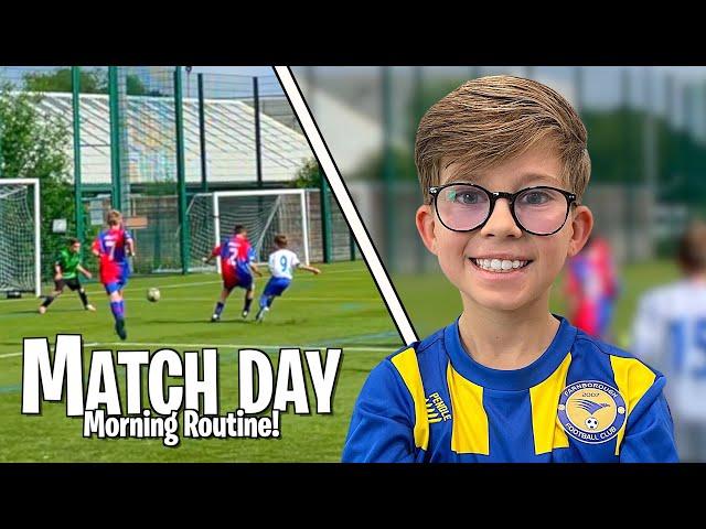 RALPH'S FOOTBALL MATCH DAY | MORNING ROUTINE!! *WILL HE SCORE?