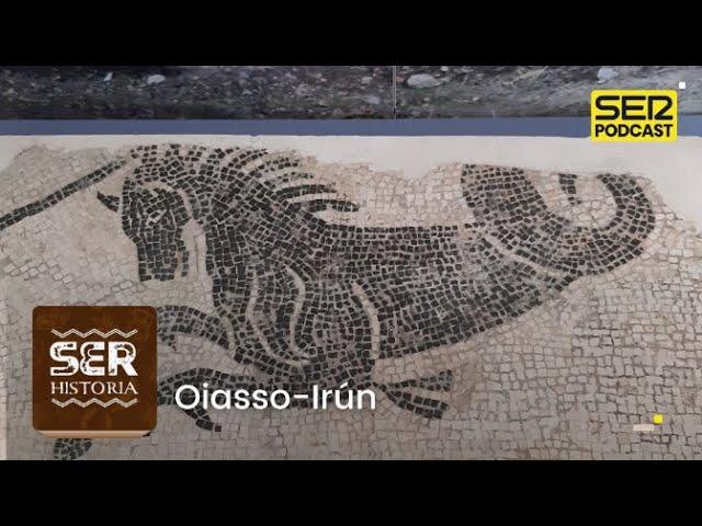 SER Historia | Oiasso-Irún