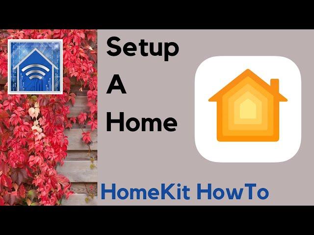 How to Setup a home in Apple's Home app