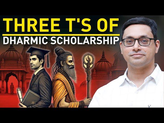 Three T's of Dharmic Scholarship | Subhodeep Mukhopadhyay