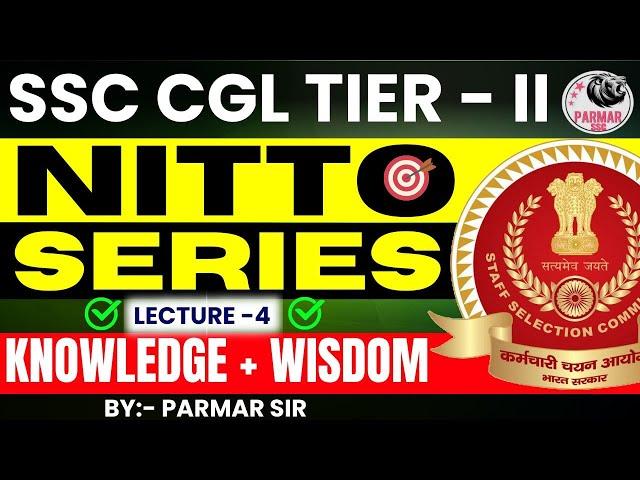 NITTO FOR SSC CGL/CHSL  TIER -2 | LECTURE -4 | PARMAR SSC