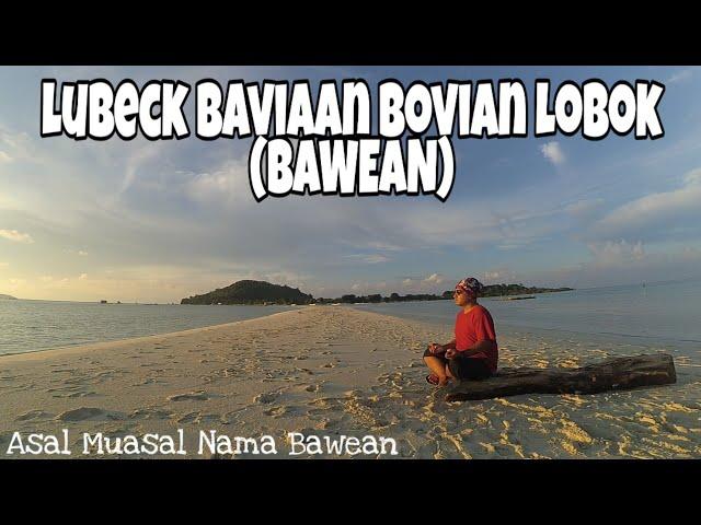 Bawean Island Gresik East Java || The Origin of the Naming of Bawean Island