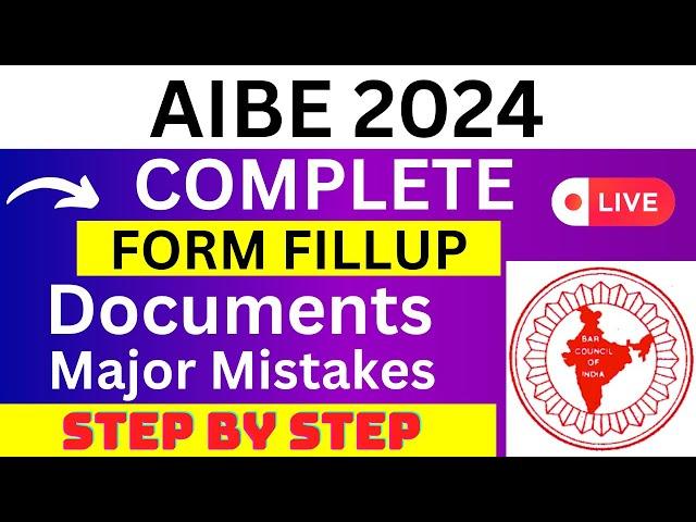 AIBE 2024 Application Form - AIBE Registration 2024| How To Fill AIBE 2024 Application Form