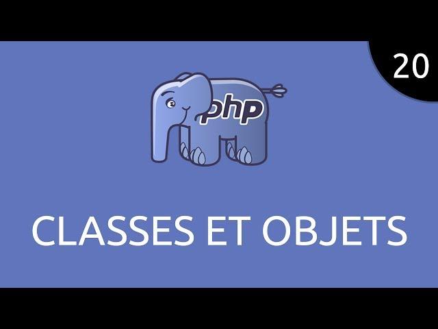 PHP #20 - classes et objets