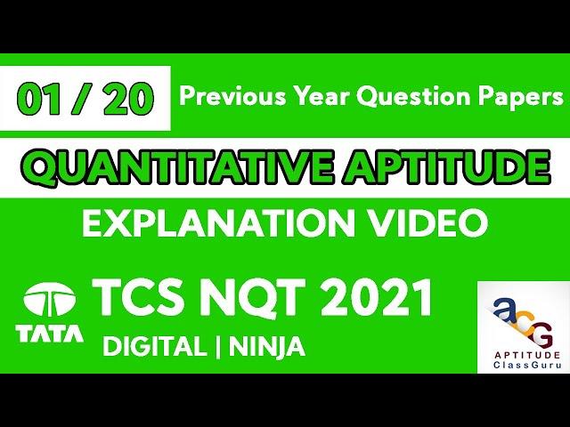 Explanation of TCS NQT Previous Year Quantitative Aptitude Questions 01 | TCS NQT 2021 Preparation |