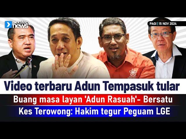 TERKINI! Video terbaru Adun Tempasuk tular | Buang masa layan 'Adun Rasuah' | Hakim tegur Peguam LGE