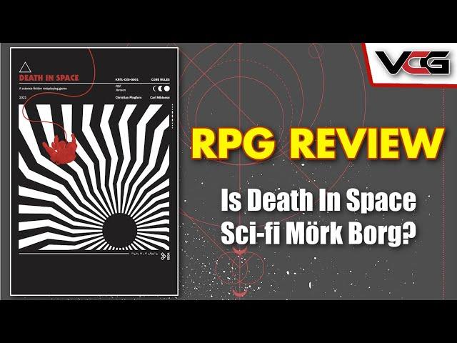 Death in Space RPG Review - Is It Sci-fi Mörk Borg? One of my Most Anticipated RPGs of 2022