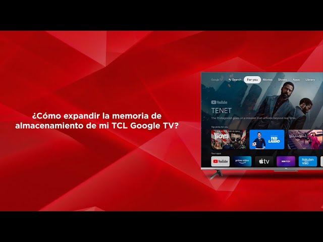 ¿Cómo expandir la memoria de almacenamiento de mi TCL Google TV?