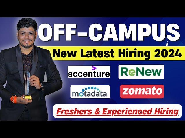 Accenture, Zomato, ReNEW Off Campus Hiring | Freshers & Experienced Hiring | Skill Based Hiring