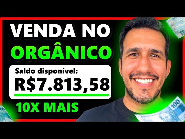 [VENDER NO ORGÂNICO] COMO GANHAR DINHEIRO NA INTERNET SEM INVESTIR