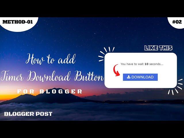 How to add a Download button with a Countdown timer on Blogger  (Method-01)| Blogger Post