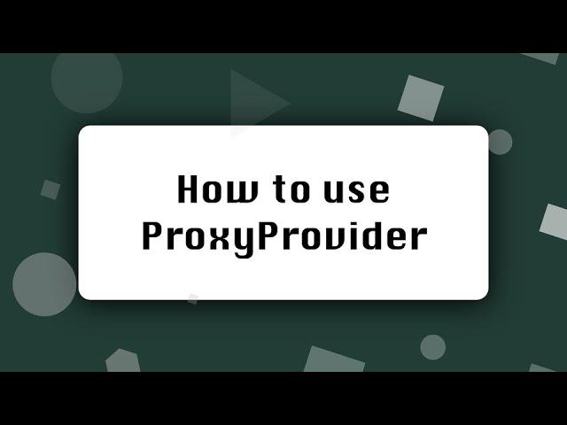 How to Use ProxyProvider with Flutter