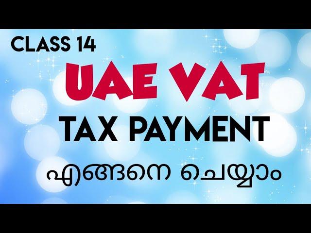 GCC VAT / UAE VAT ( VAT PAYMENT)