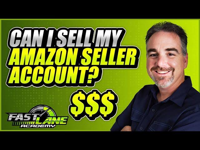 Can I Sell My Amazon Seller Account?