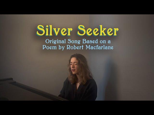 Silver Seeker - Original Song