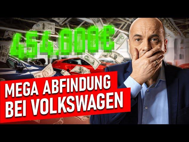 Mega Abfindungen bei VW – Warum?