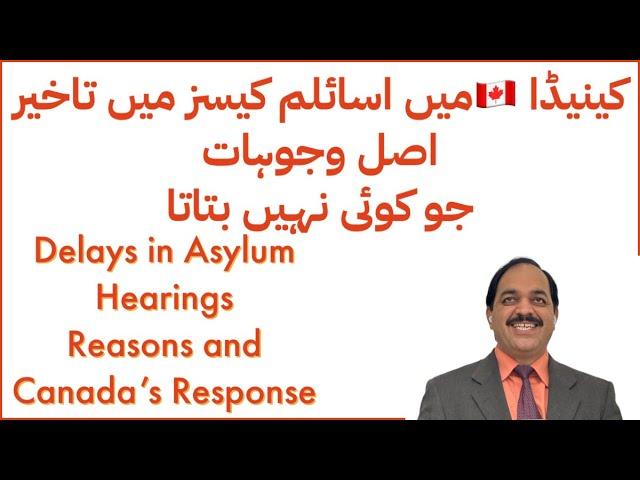 Reasons for Asylum Delays Canada #canada #canadaimmigration  #immigration #refugees #asylum