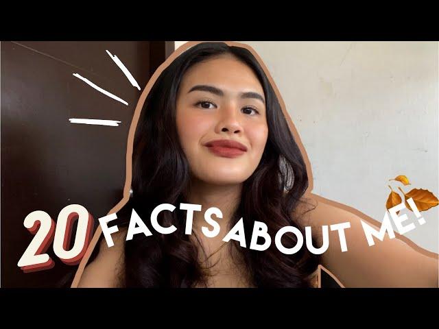 20 FACTS ABOUT ME!  | Francine Dy