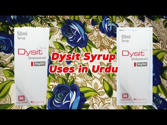 Dysit Syrup Uses in Urdu | Vomiting Nausea | Benefits And Side Effects