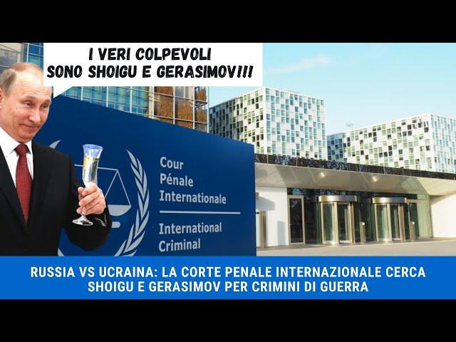 RUSSIA VS UCRAINA: la Corte Penale Internazionale cerca Shoigu e Gerasimov per crimini di guerra