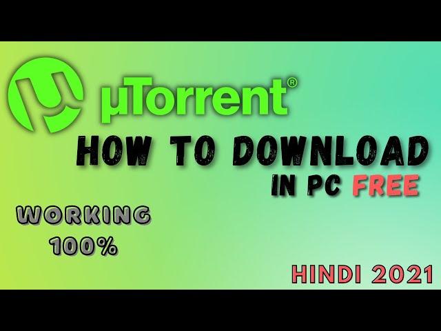 How to Download and Install uTorrent in Windows 10 | download uTorrent 2021 | In HIndi |