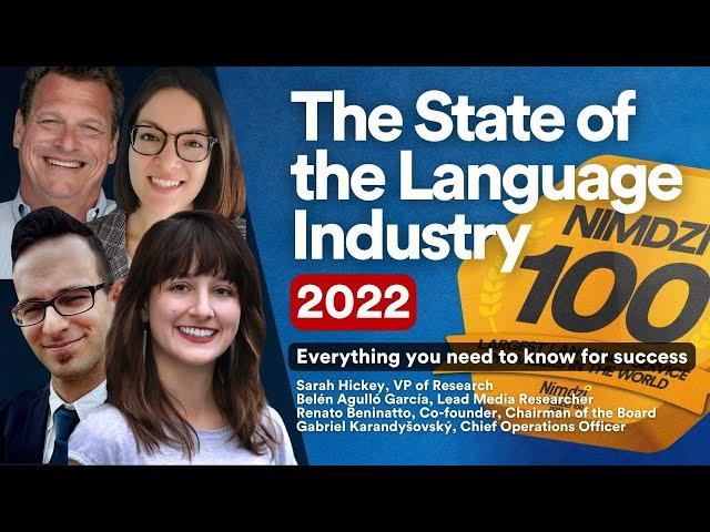 The State of the Language Industry Today - 2022