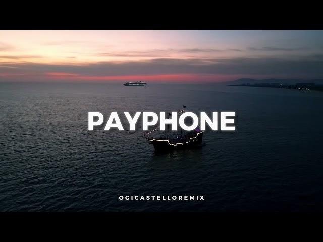 DJ SLOW REMIX - Payphone (Ogi castello)